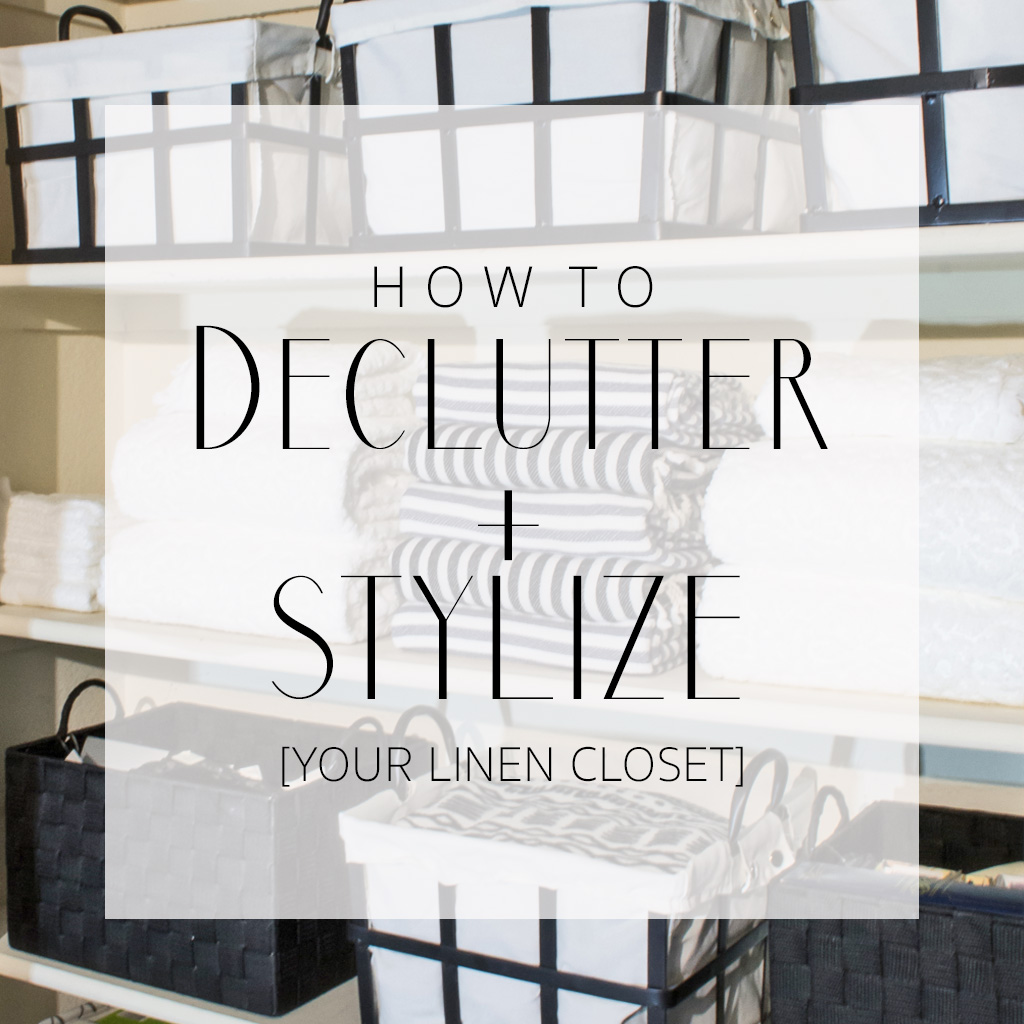 How To Declutter + Stylize Your Linen Closet In One Afternoon